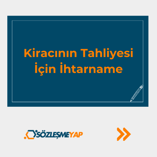 Kiracının Tahliyesi İçin İhtarname